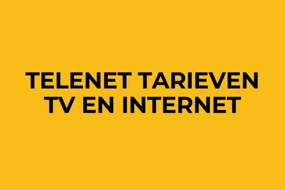 Telenet tarieven TV en internet